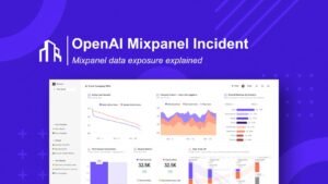 What the Mixpanel Security Breach Means for OpenAI API Accounts